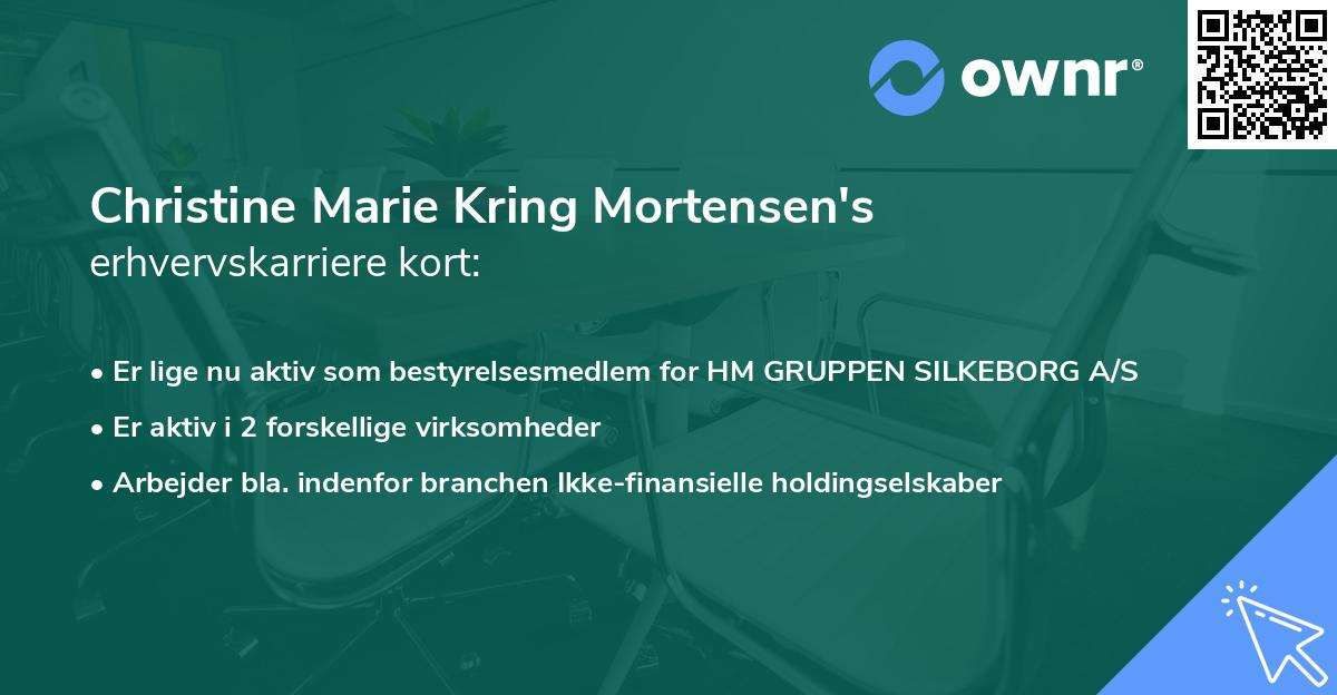 Christine Marie Kring Mortensen's erhvervskarriere kort