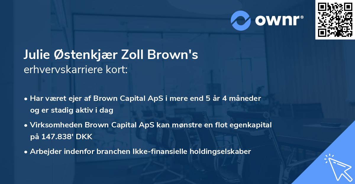 Julie Østenkjær Zoll Brown's erhvervskarriere kort