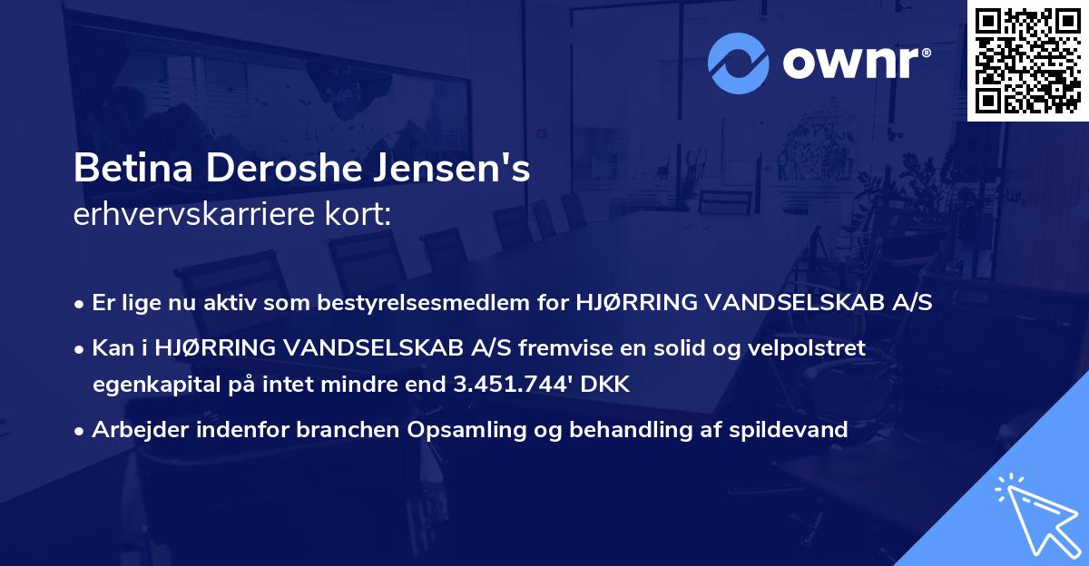 Betina Deroshe Jensen's erhvervskarriere kort