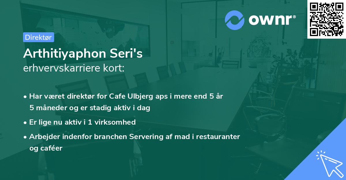 Arthitiyaphon Seri's erhvervskarriere kort