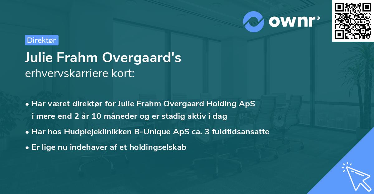 Julie Frahm Overgaard's erhvervskarriere kort