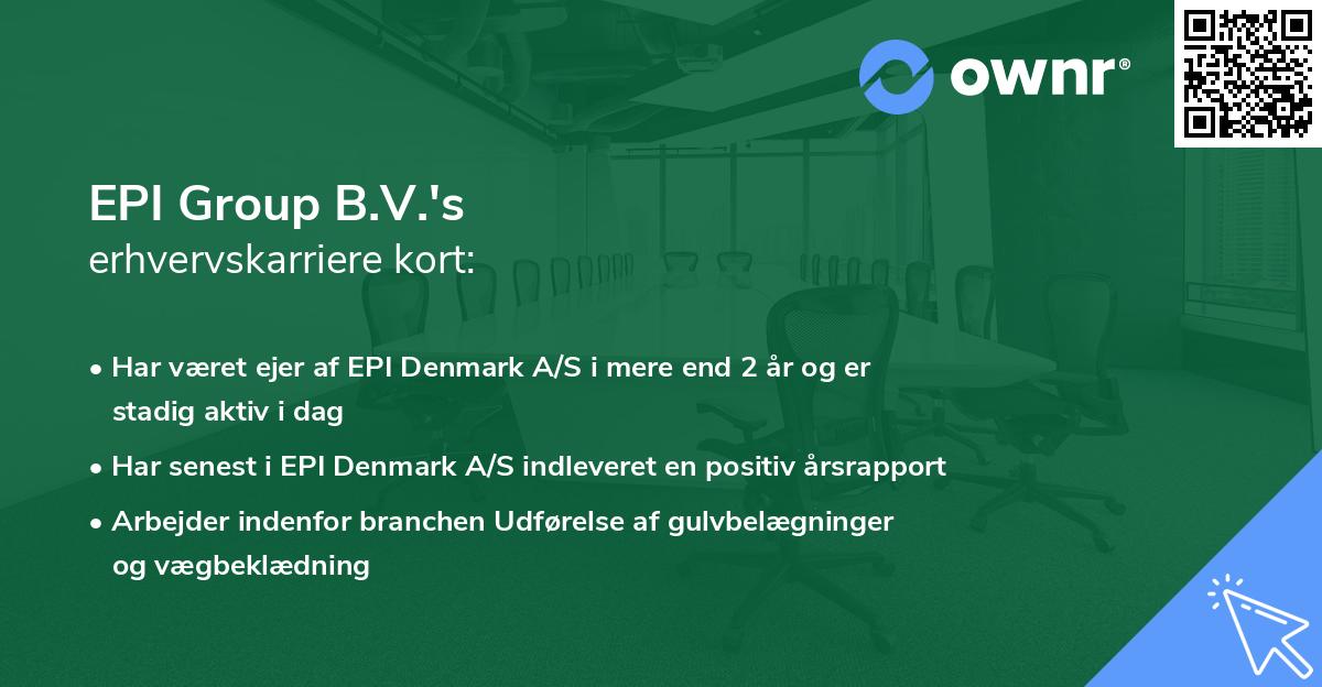 EPI Group B.V.'s erhvervskarriere kort