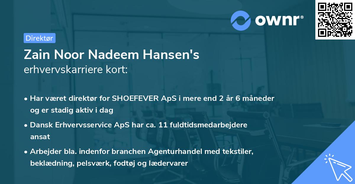 Zain Noor Nadeem Hansen's erhvervskarriere kort