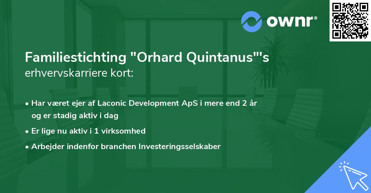 Familiestichting "Orhard Quintanus"'s erhvervskarriere kort