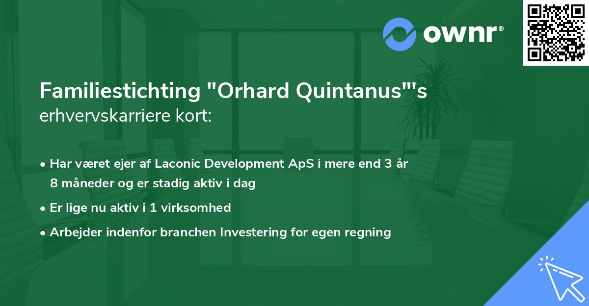 Familiestichting "Orhard Quintanus"'s erhvervskarriere kort