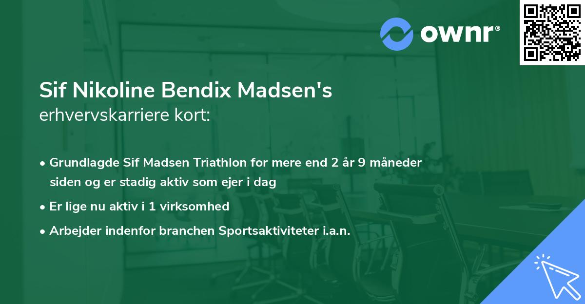 Sif Nikoline Bendix Madsen's erhvervskarriere kort