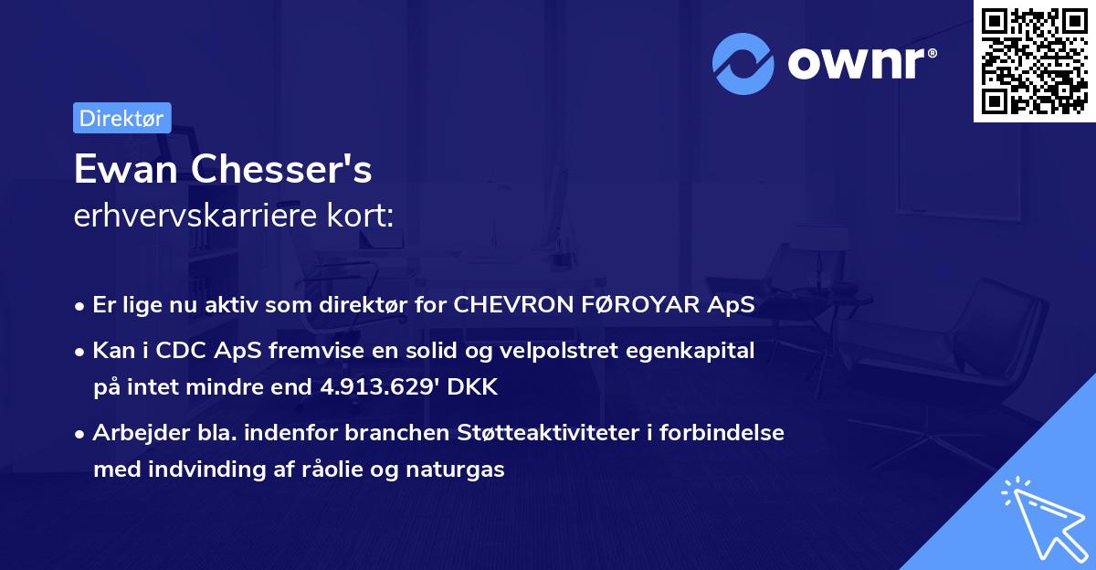 Ewan Chesser's erhvervskarriere kort