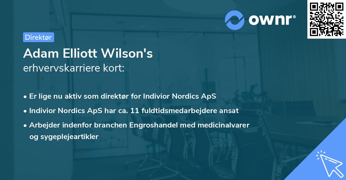 Adam Elliott Wilson's erhvervskarriere kort