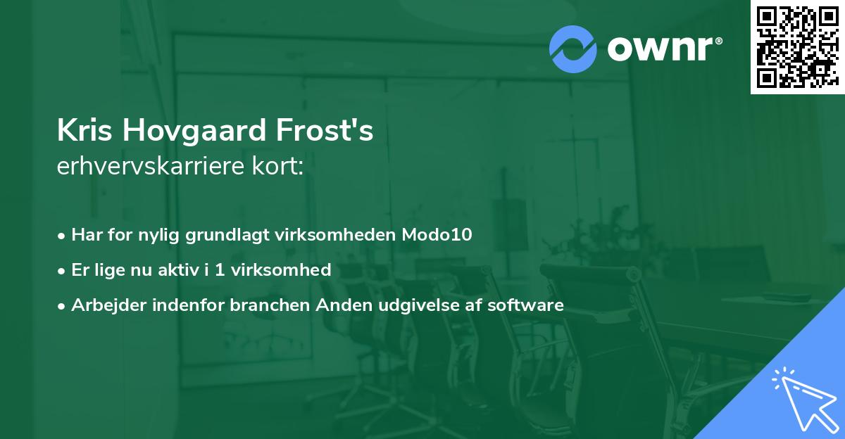 Kris Hovgaard Frost's erhvervskarriere kort