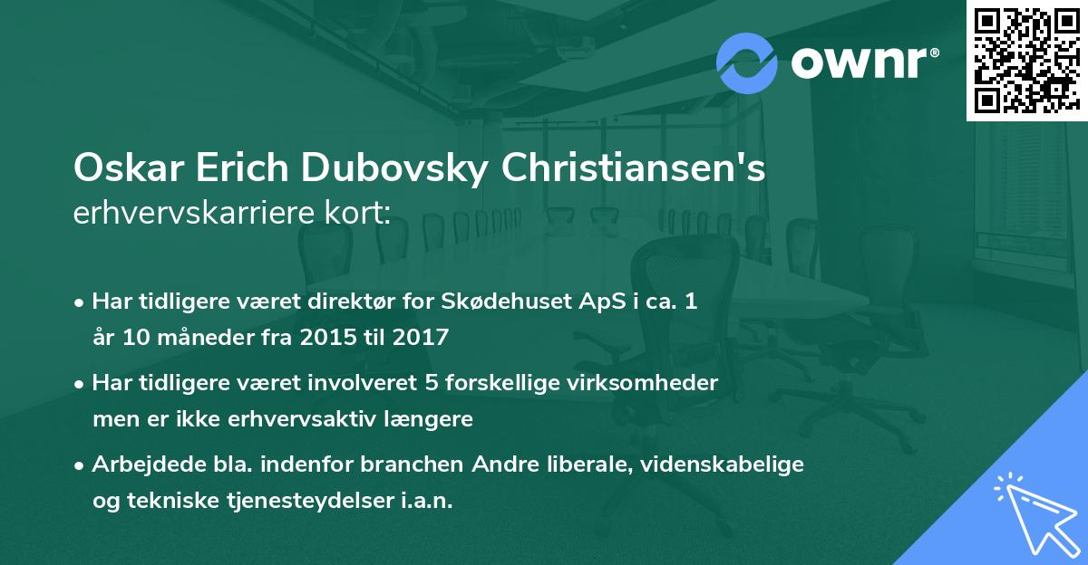 Oskar Erich Dubovsky Christiansen's erhvervskarriere kort