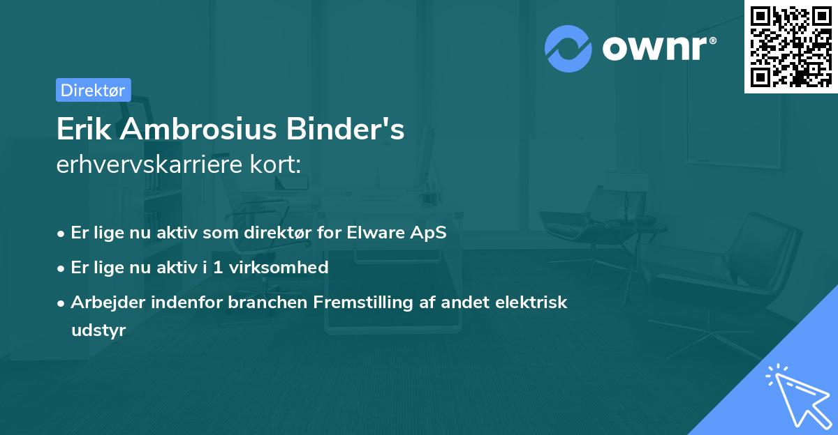 Erik Ambrosius Binder's erhvervskarriere kort