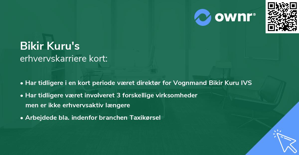Bikir Kuru's erhvervskarriere kort