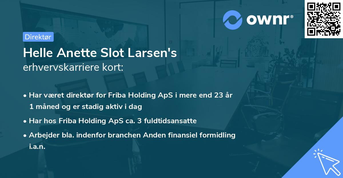 Helle Anette Slot Larsen's erhvervskarriere kort