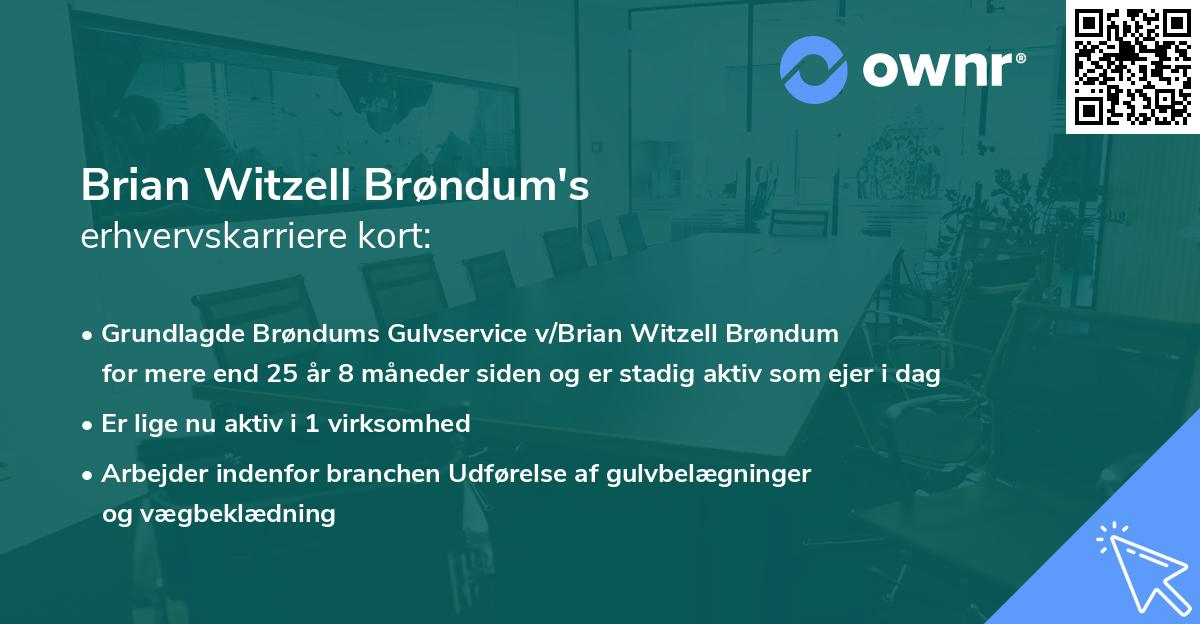 Brian Witzell Brøndum's erhvervskarriere kort