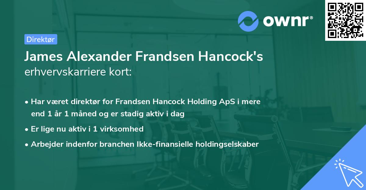 James Alexander Frandsen Hancock's erhvervskarriere kort