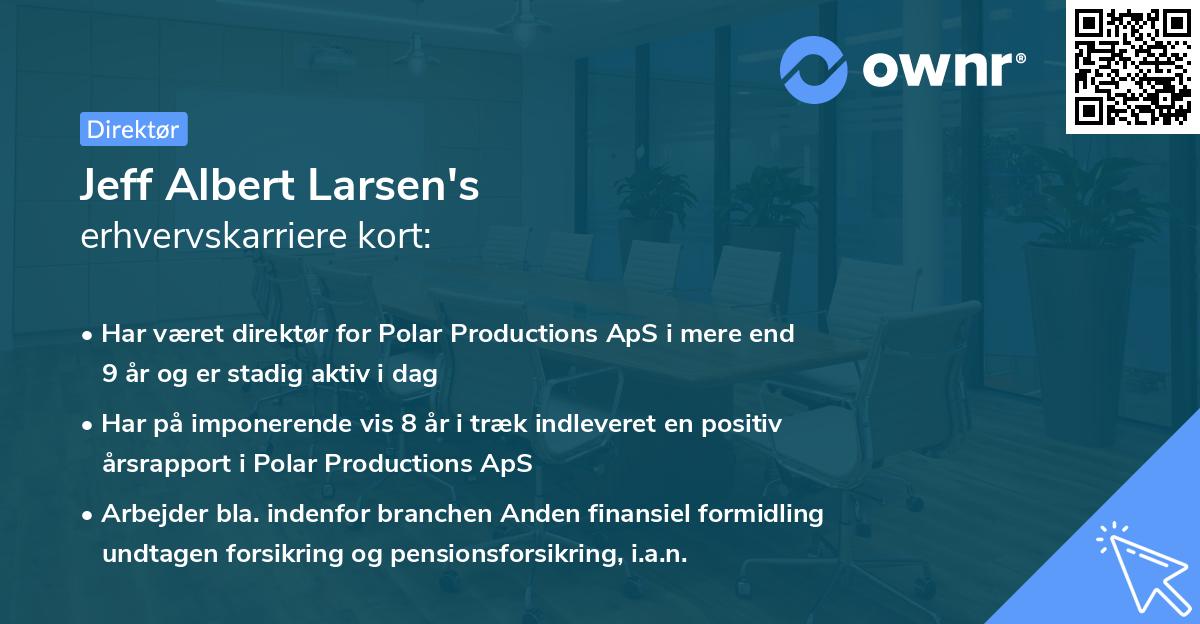 Jeff Albert Larsen's erhvervskarriere kort