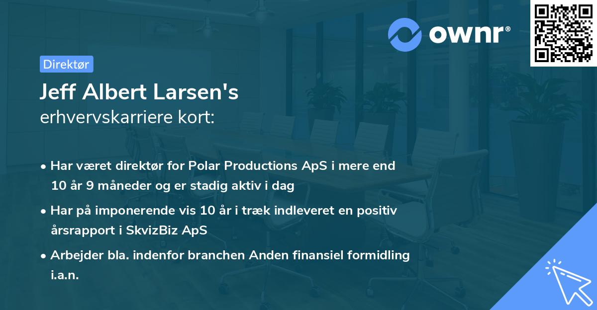 Jeff Albert Larsen's erhvervskarriere kort