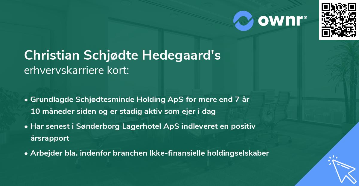 Christian Schjødte Hedegaard's erhvervskarriere kort