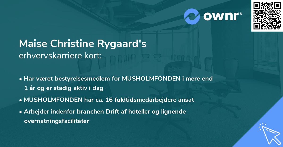 Maise Christine Rygaard's erhvervskarriere kort