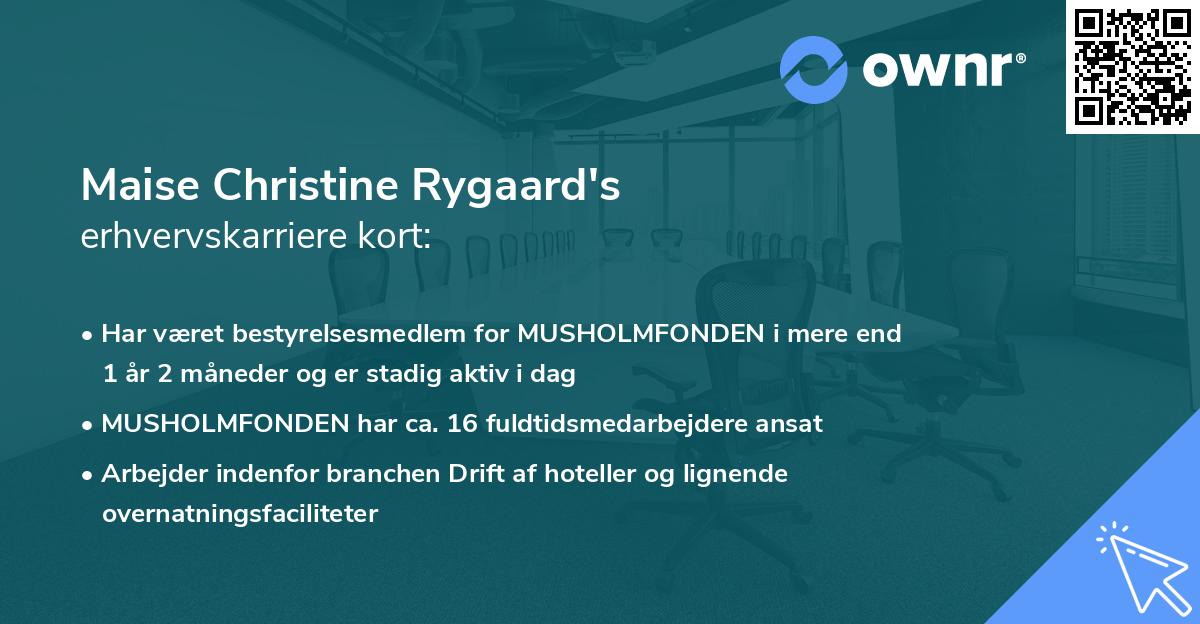 Maise Christine Rygaard's erhvervskarriere kort