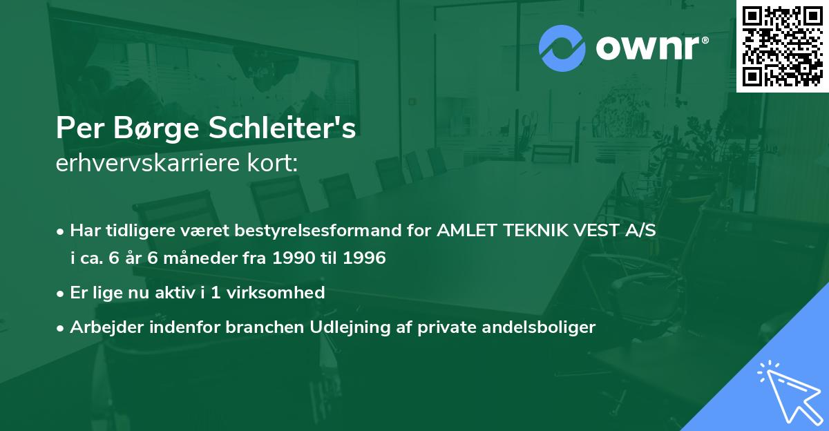 Per Børge Schleiter's erhvervskarriere kort