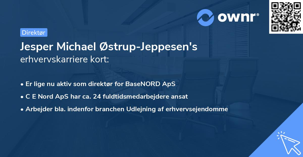 Jesper Michael Østrup-Jeppesen's erhvervskarriere kort