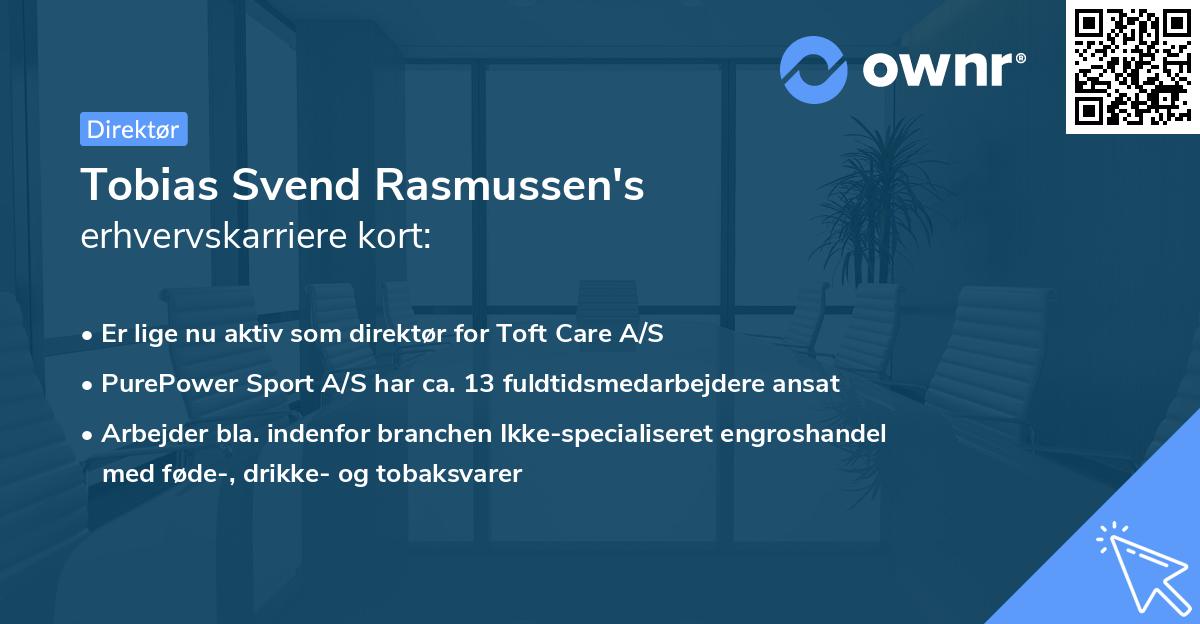 Tobias Svend Rasmussen's erhvervskarriere kort