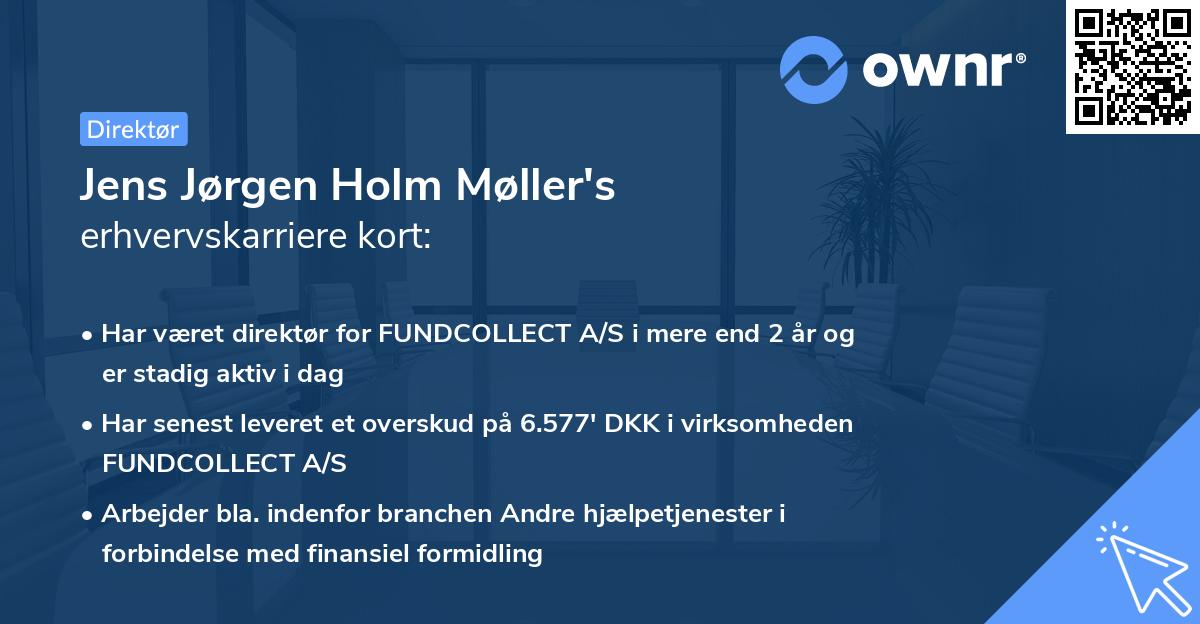Jens Jørgen Holm Møller's erhvervskarriere kort