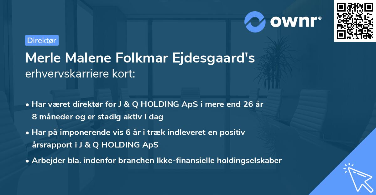 Merle Malene Folkmar Ejdesgaard's erhvervskarriere kort