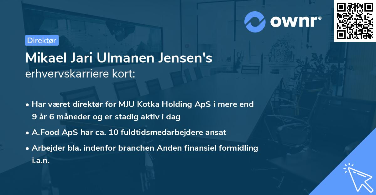 Mikael Jari Ulmanen Jensen's erhvervskarriere kort