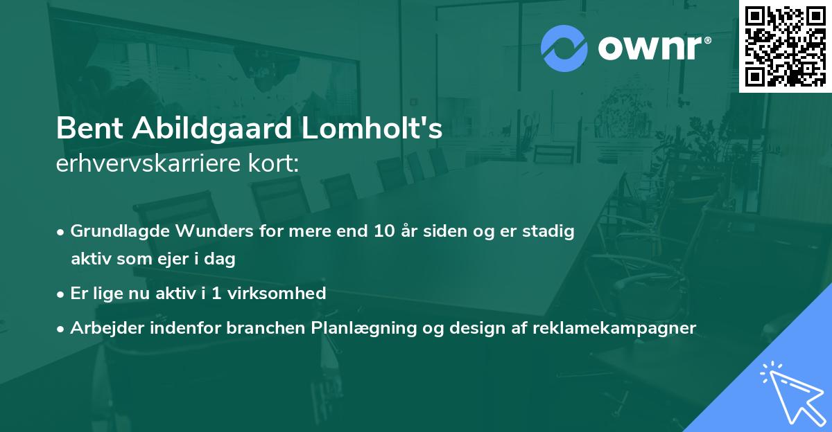 Bent Abildgaard Lomholt's erhvervskarriere kort