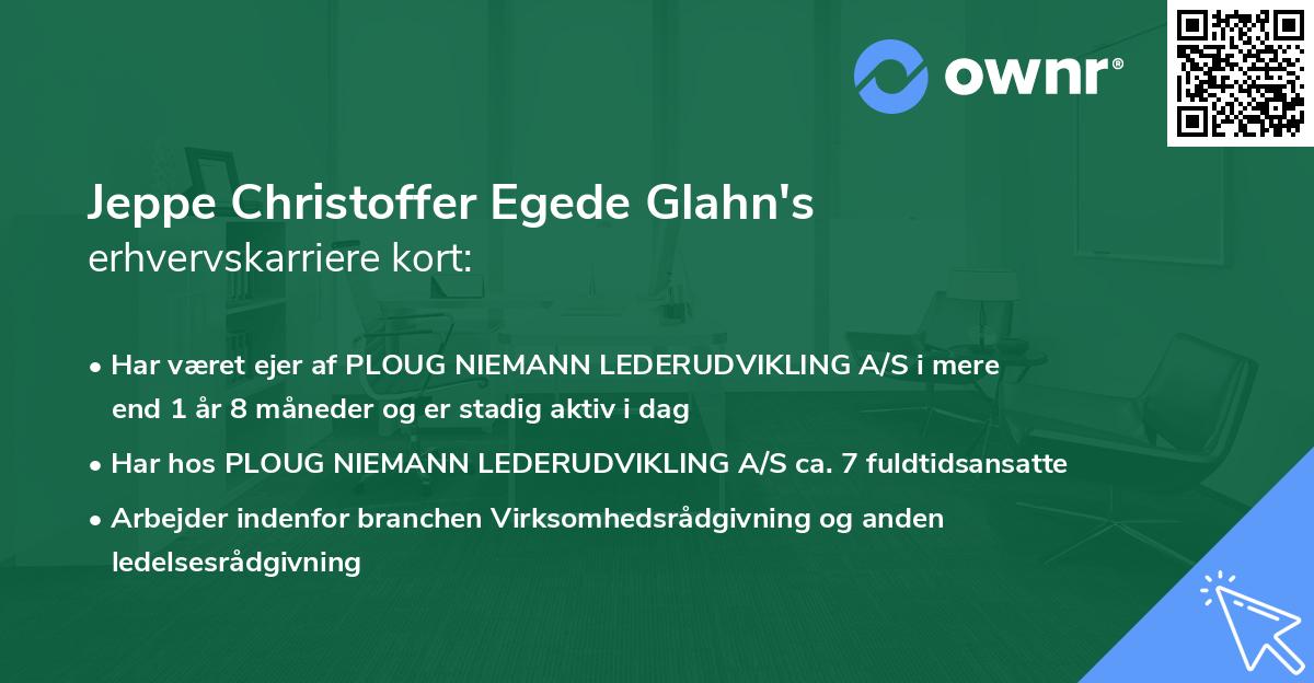 Jeppe Christoffer Egede Glahn's erhvervskarriere kort