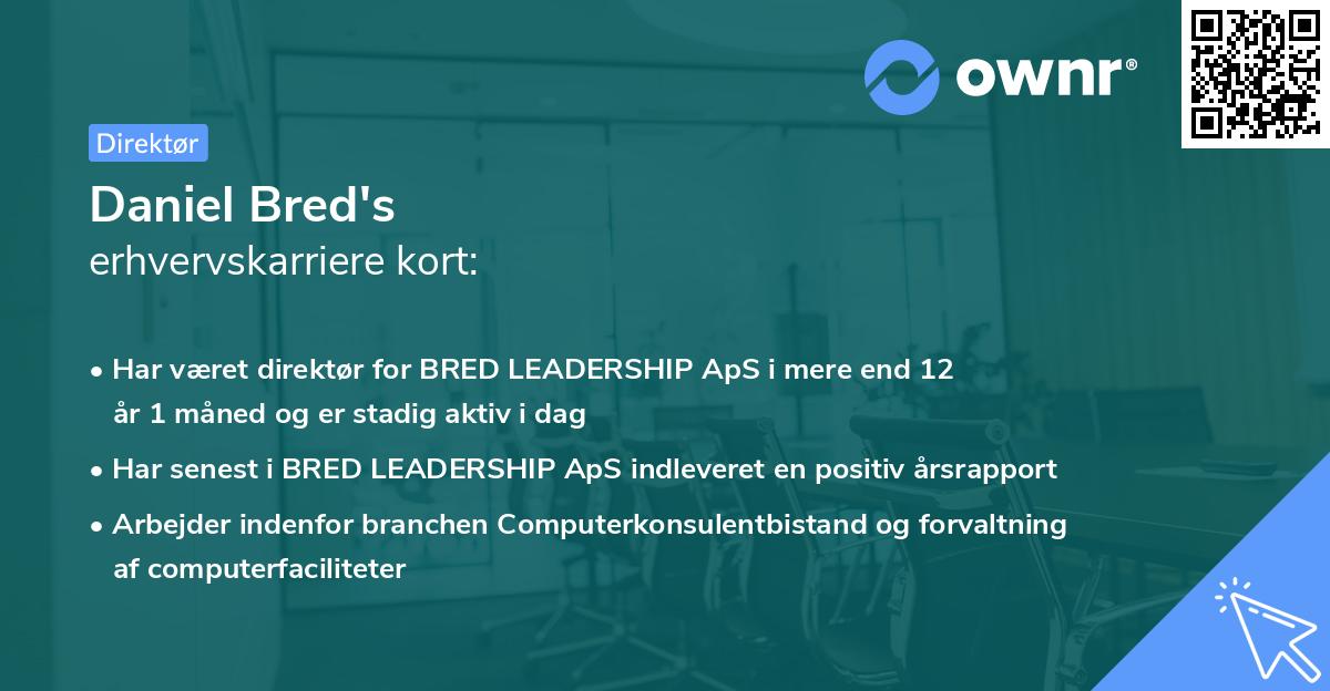 Daniel Bred's erhvervskarriere kort