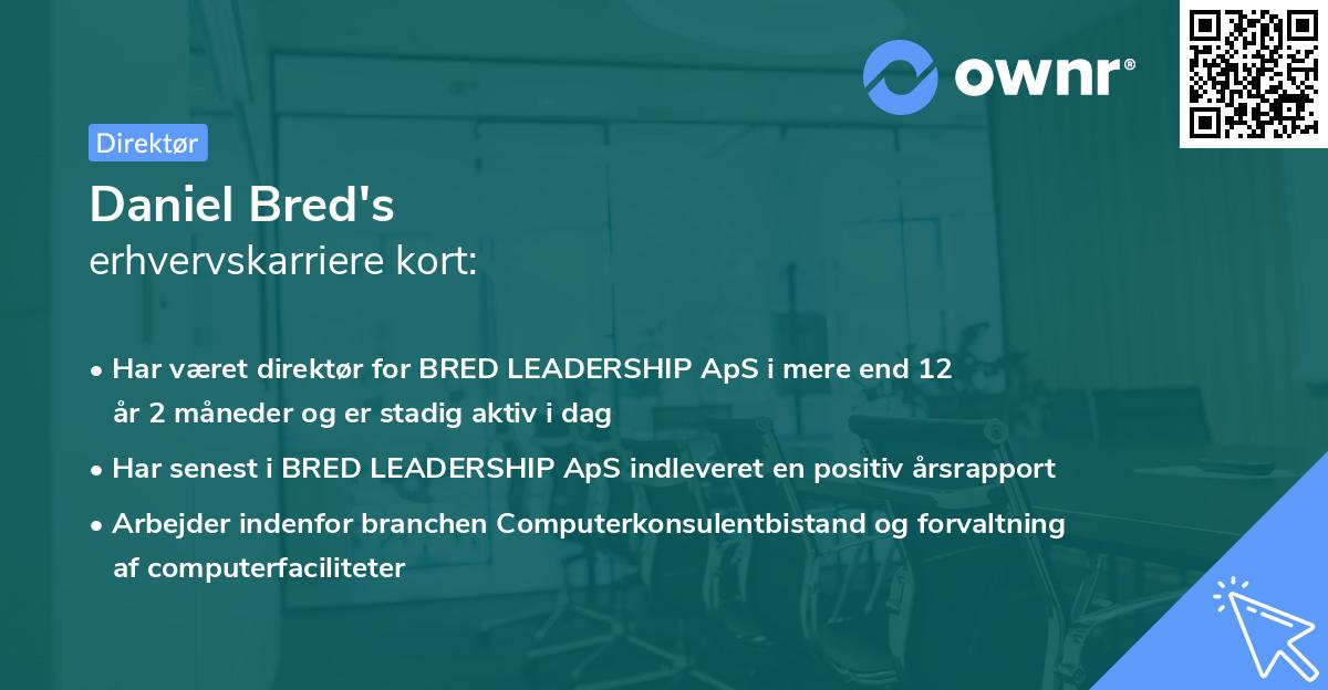 Daniel Bred's erhvervskarriere kort