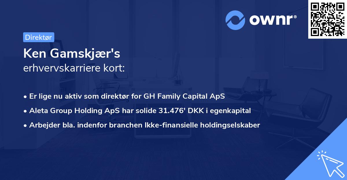 Ken Gamskjær's erhvervskarriere kort