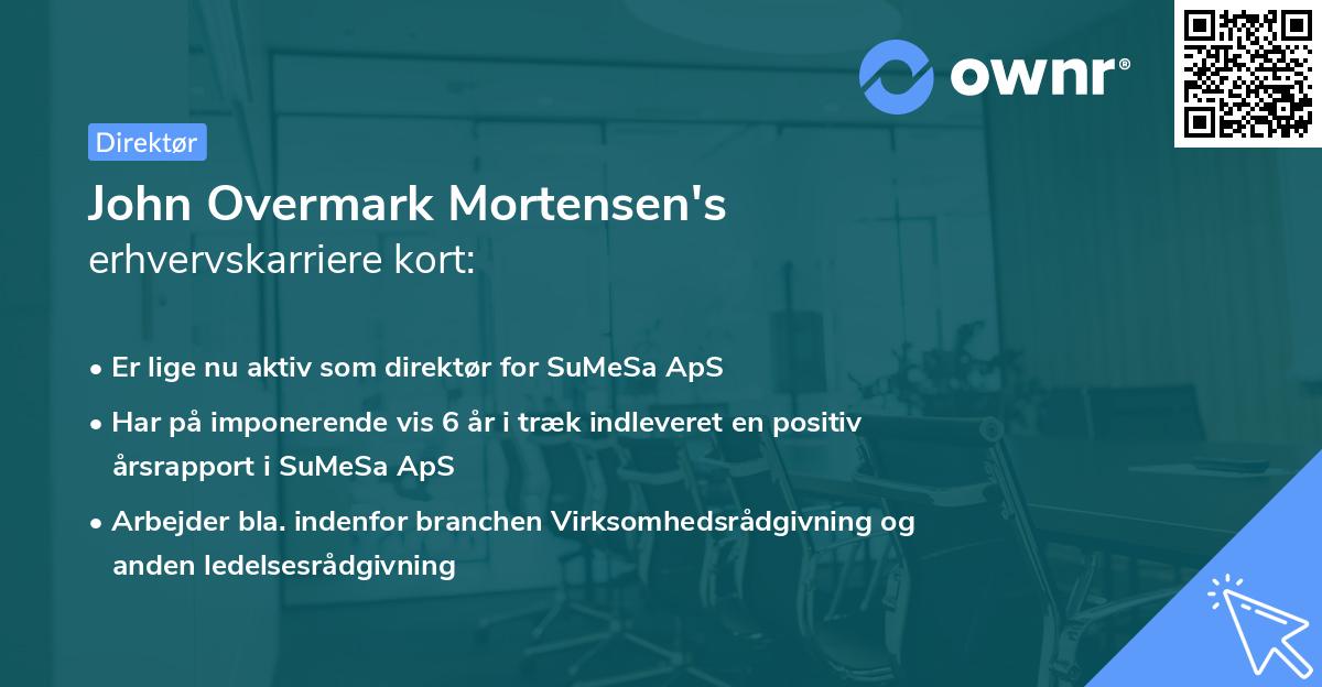 John Overmark Mortensen's erhvervskarriere kort