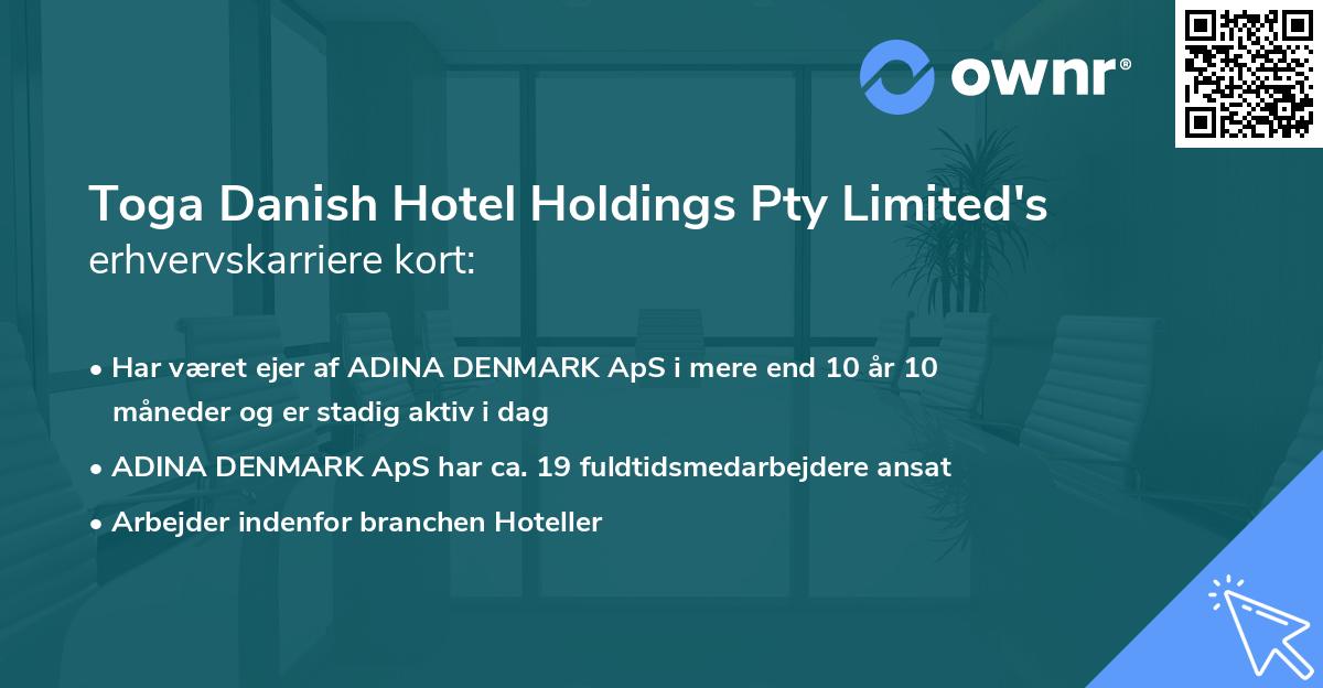 Toga Danish Hotel Holdings Pty Limited's erhvervskarriere kort