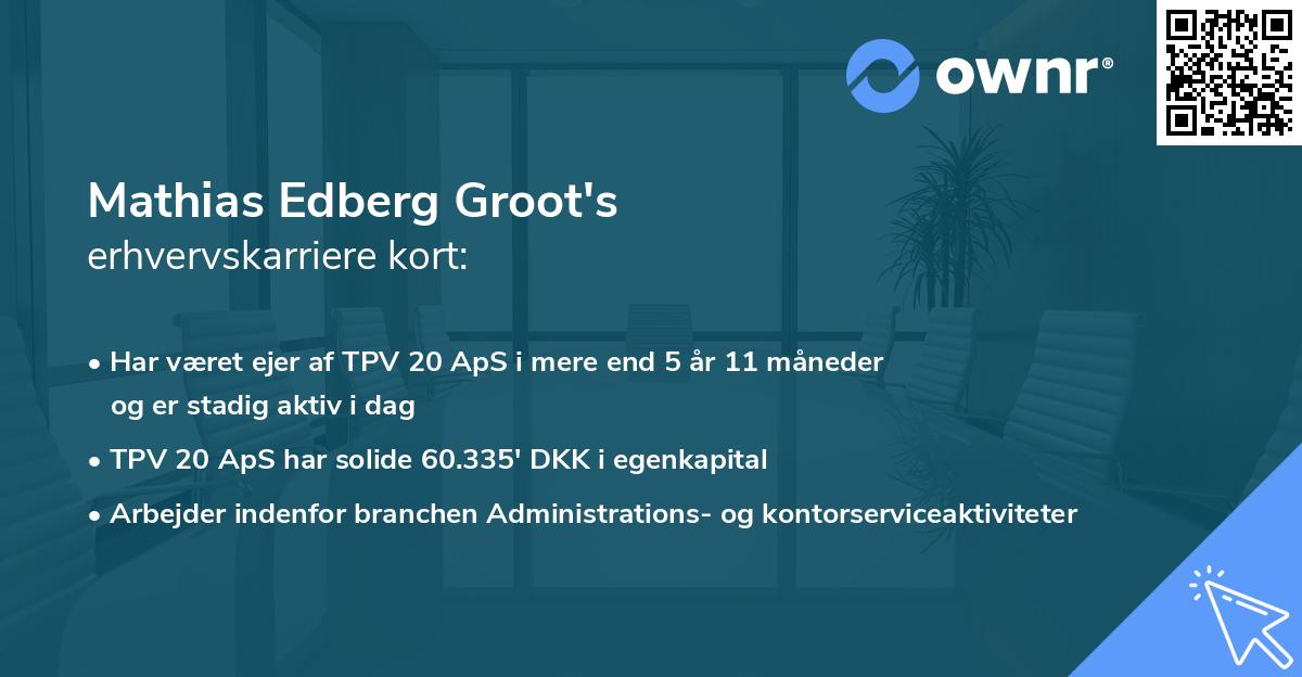 Mathias Edberg Groot's erhvervskarriere kort