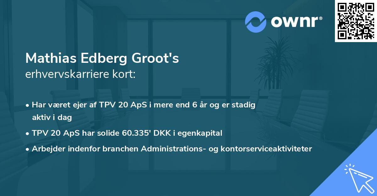 Mathias Edberg Groot's erhvervskarriere kort