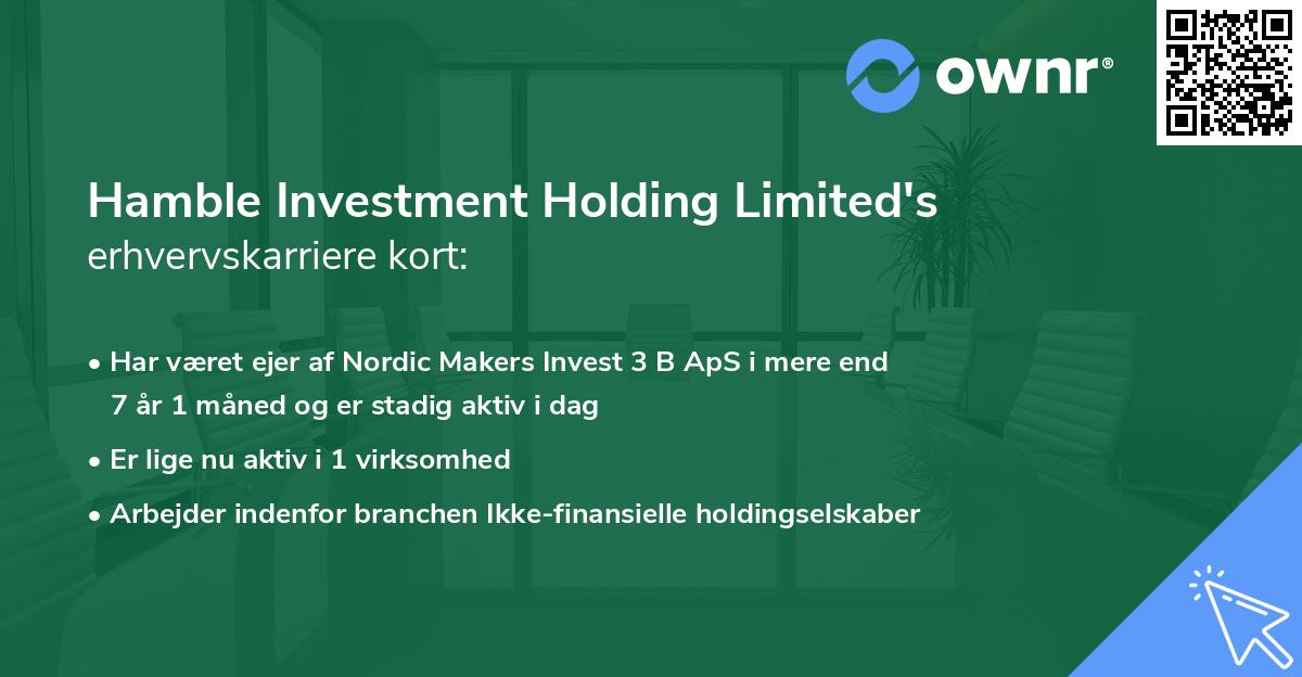 Hamble Investment Holding Limited's erhvervskarriere kort