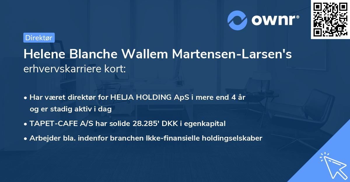 Helene Blanche Wallem Martensen-Larsen's erhvervskarriere kort