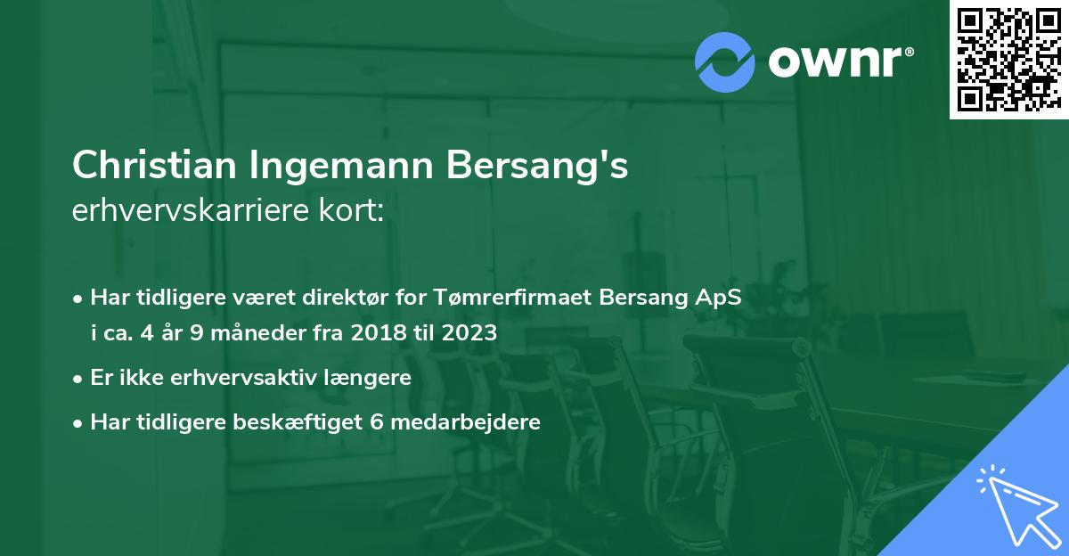 Christian Ingemann Bersang's erhvervskarriere kort