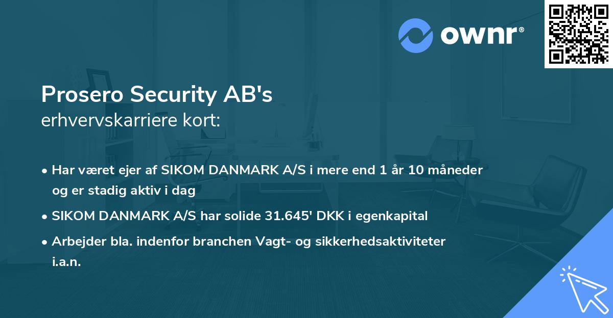Prosero Security AB's erhvervskarriere kort