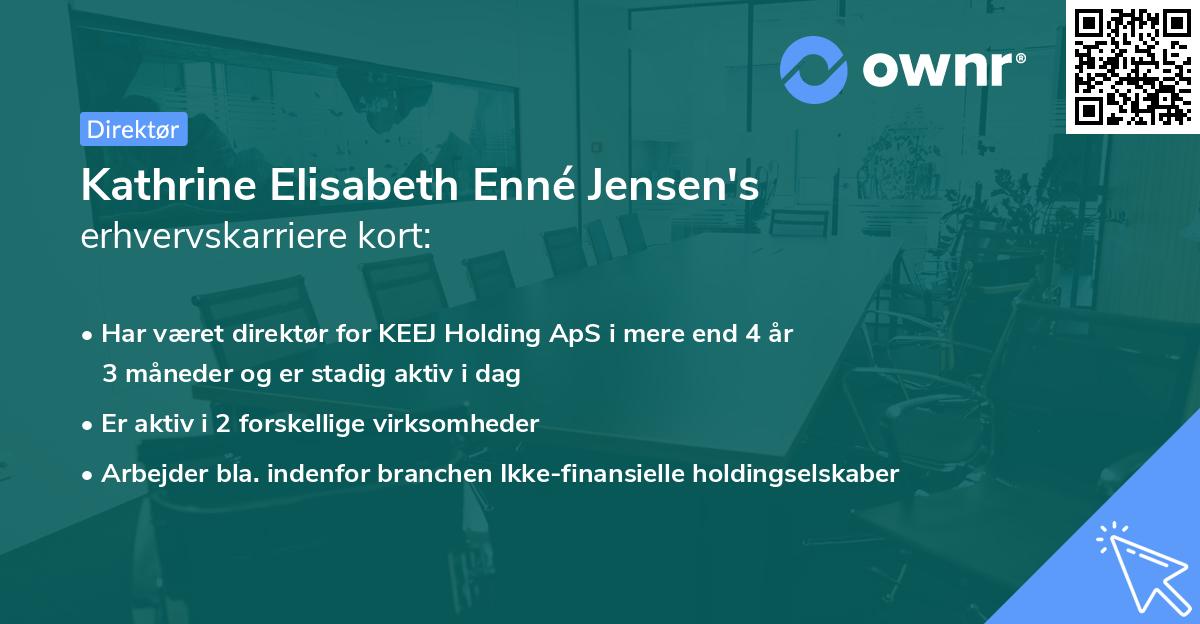 Kathrine Elisabeth Enné Jensen's erhvervskarriere kort