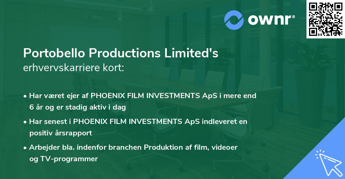 Portobello Productions Limited's erhvervskarriere kort