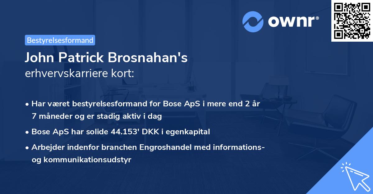 John Patrick Brosnahan's erhvervskarriere kort
