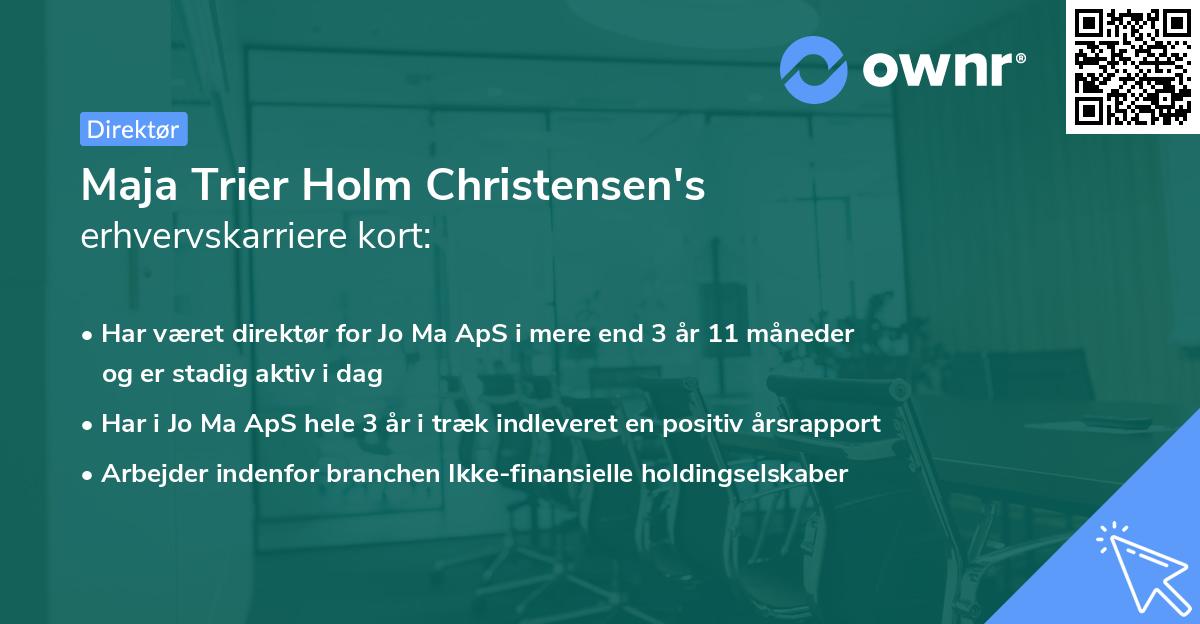 Maja Trier Holm Christensen's erhvervskarriere kort