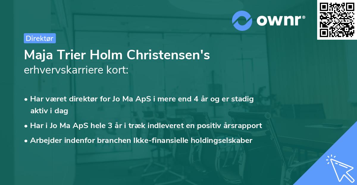 Maja Trier Holm Christensen's erhvervskarriere kort