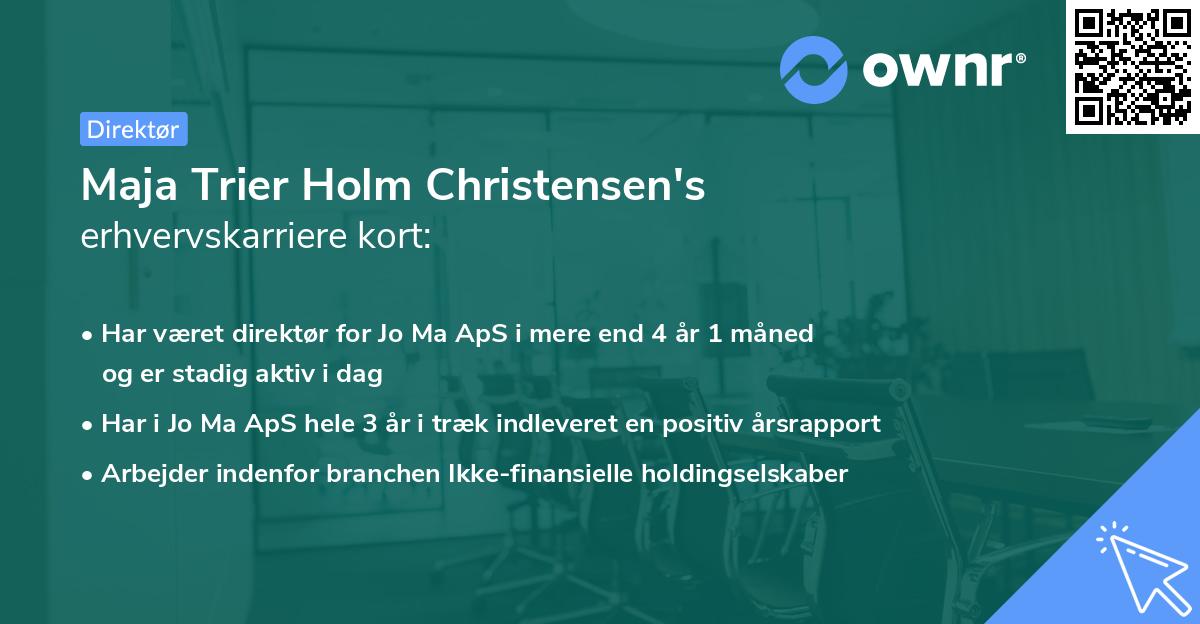 Maja Trier Holm Christensen's erhvervskarriere kort