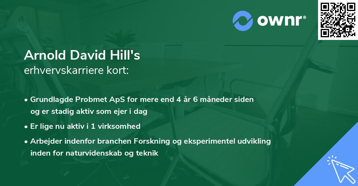 Arnold David Hill's erhvervskarriere kort